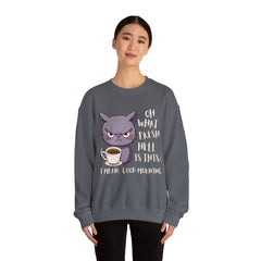 Oh, What Fresh Hell Is This? Coffee Crewneck Sweatshirt - Sarcastic