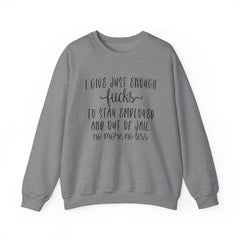 Funny Unisex Sweatshirt - Just Enough Fucks Given