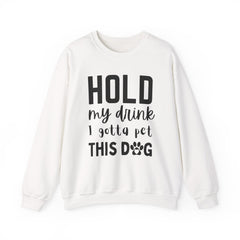 "Hold My Drink, I Gotta Pet This Dog" Unisex Heavy Blend™ Crewneck Sweatshirt