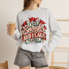 "I Have Enough Red Flags, Thanks" Vintage Banner Graphic Valentine Sweatshirt