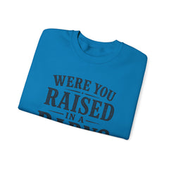Were You Raised in a Barn? Crewneck Sweatshirt- Southern Heritage