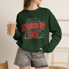 "All Spruced Up & Nowhere to Go" Holiday Christmas Tree Graphic sweatshirt