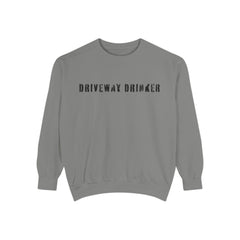 DRIVEWAY DRINKER –  Sweatshirt