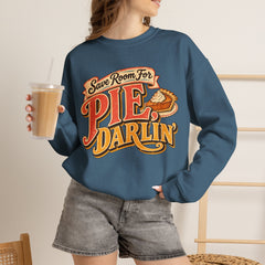 Crewneck Sweatshirt — “Save Room for Pie, Darlin’” Retro Thanksgiving Pullover