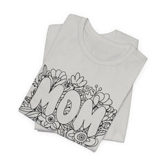 Pen & Ink Floral Mom T-Shirt - Perfect Gift for Mother's Day or New Mom