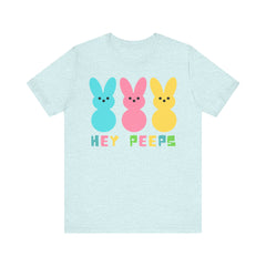 Hey Peeps Unisex Jersey Tee - Fun Easter Graphic T-Shirt