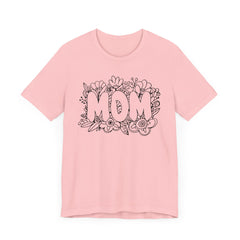 Pen & Ink Floral Mom T-Shirt - Perfect Gift for Mother's Day or New Mom