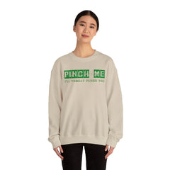 Pinch Me I’ll Throat Punch You Crewneck Sweatshirt - Unisex St. Patrick's Day Apparel