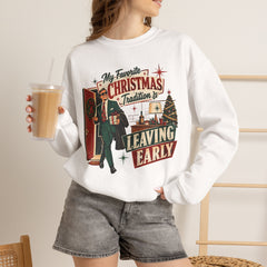 "My Favorite Christmas Tradition is Leaving Early" Vintage Holiday Christmas Crewneck