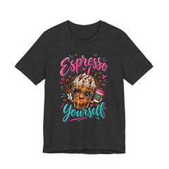 Espresso Yourself Coffee Tee