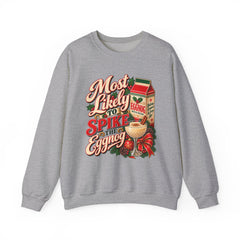 Eggnog Crewneck Sweatshirt – “Most Likely to Spike the Eggnog” Holiday Sweater
