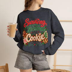 "Surviving Christmas One Cookie at a Time" Cozy Holiday Christmas Crewneck