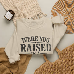 Were You Raised in a Barn? Crewneck Sweatshirt- Southern Heritage