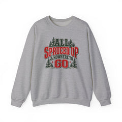 "All Spruced Up & Nowhere to Go" Holiday Christmas Tree Graphic sweatshirt