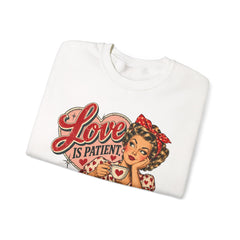 Retro Pin-Up 'Love Is Patient, I Am Not' Graphic Crewneck Sweatshirt Valentine