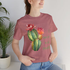 I Can Be A Bit Prickly  - Cactus - Unisex Jersey Short Sleeve Tee