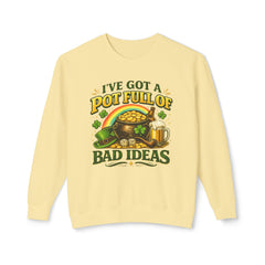 St. Patrick’s 'I’ve Got a Pot Full of Bad Ideas' Crewneck Sweatshirt