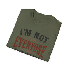“I'm Not For Everyone And That's The Point" Vintage Statement Tee