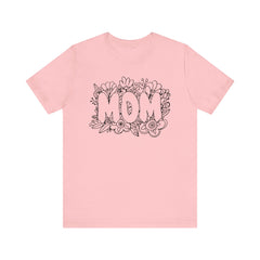 Pen & Ink Floral Mom T-Shirt - Perfect Gift for Mother's Day or New Mom
