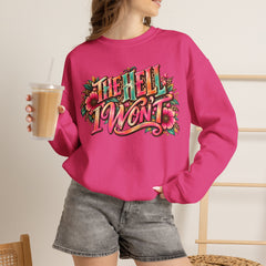 "The Hell I Won’t" Floral Lettering Graphic Crewneck Sweatshirt