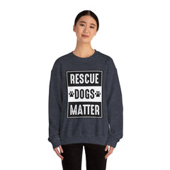 Rescue Dogs Matter Sweatshirt