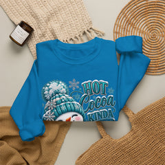 Hot Cocoa Kinda Day Sweatshirt- Winter- Christmas- Snowman