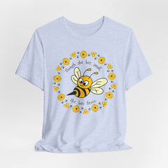"She Bee Fierce" Unisex Jersey Short Sleeve Tee - Inspirational Bee Art Shirt