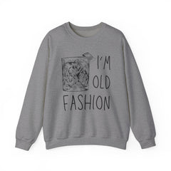 I’M Old Fashion Crewneck Sweatshirt - Alcohol Appreciation