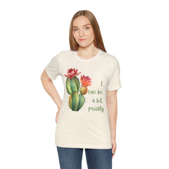 I Can Be A Bit Prickly  - Cactus - Unisex Jersey Short Sleeve Tee