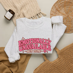 Emotionally Unavailable But Cute Crewneck Sweatshirt – Cute Sarcastic Valentine Vibes