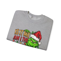 Grinch 'Is It Me? Am I The Drama?' Christmas Sweatshirt