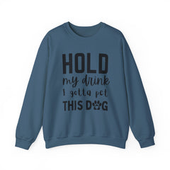 "Hold My Drink, I Gotta Pet This Dog" Unisex Heavy Blend™ Crewneck Sweatshirt