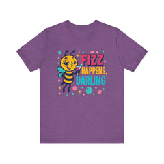 Fizz Happens Bee Martini Shirt - Summer Shirt, Funny Gift