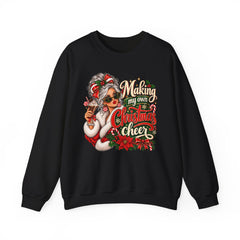 Christmas Cheer Sweatshirt — "Making My Own Christmas Cheer" Holiday Sweatshirt