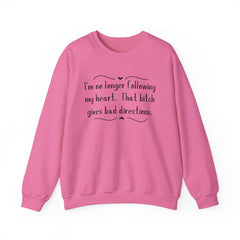 Sarcastic Crewneck Sweatshirt - I’m Not Following This Bitch