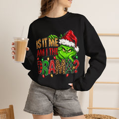 Grinch 'Is It Me? Am I The Drama?' Christmas Sweatshirt