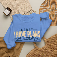 "Sorry I Have Plans With My Dog" Cozy Dog Lover Crewneck Sweatshirt