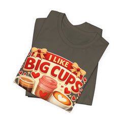 Coffee Lovers Tee — "I Like Big Cups & I Cannot Lie" Graphic T-Shirt