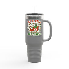 My Sleigh Has Sirens Christmas Insulated Travel Mug - 40oz Holiday Cup