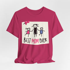 Best Mom Ever Short Sleeve Tee - Perfect Gift for Mother's Day