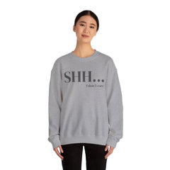 Shhh... I Don't Care Unisex Heavy Blend™ Crewneck Sweatshirt - Relaxed Casual Wear