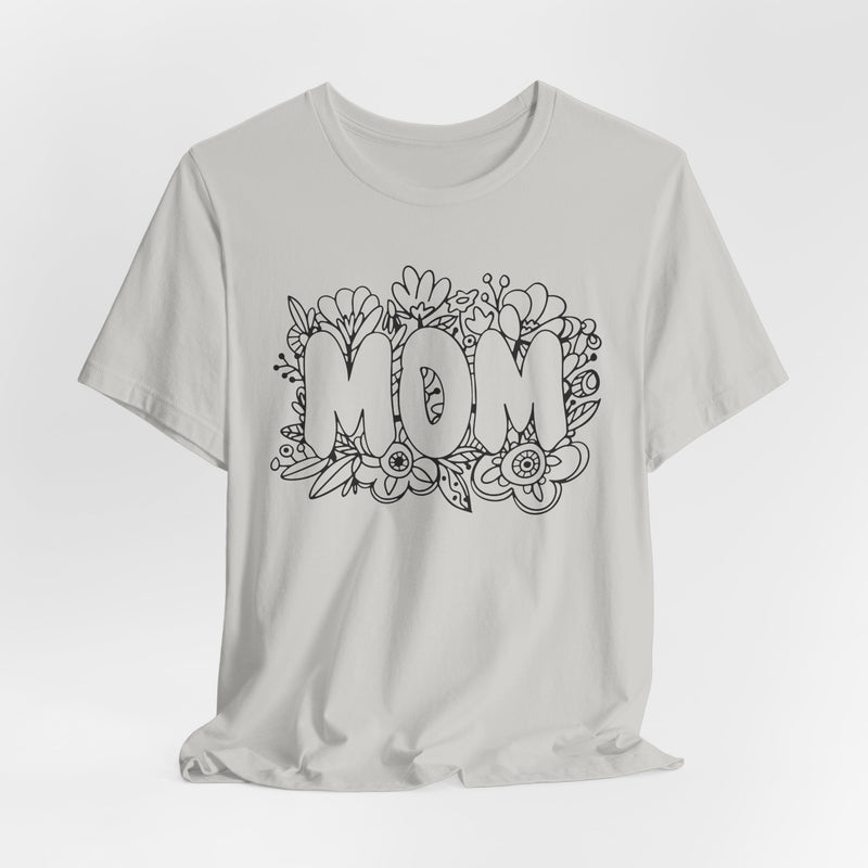 Pen & Ink Floral Mom T-Shirt - Perfect Gift for Mother's Day or New Mom