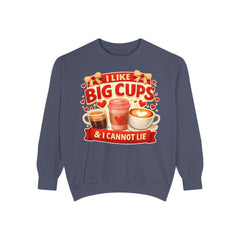 Coffee Lover Sweatshirt — “I Like Big Cups & I Cannot Lie” Graphic Crewneck