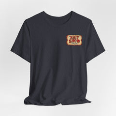 Shit Show Ticket Tee — Vintage Carnival Graphic T-Shirt
