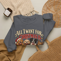 "All I Want For Christmas Is Dogs" Holiday Christmas Crewneck