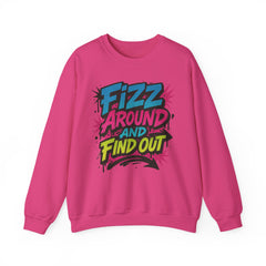 Fizz Around and Find Out Crewneck Sweatshirt, Unisex Graphic Sweatshirt by Gildan