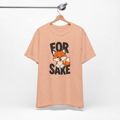 Funny Fox Tee "For Sake" Cute Fox Graphic T-Shirt