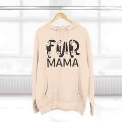 "Fur Mama" Three-Panel Fleece Hoodie