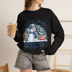 Let It Snow Somewhere Else - Winter  - Sweatshirt - Blue Design