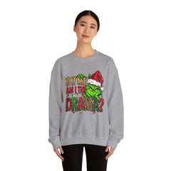 Grinch 'Is It Me? Am I The Drama?' Christmas Sweatshirt